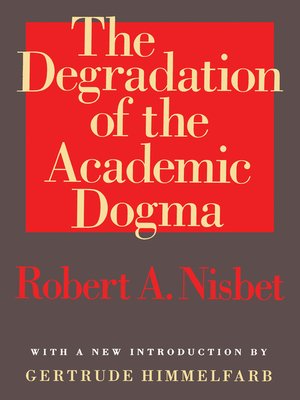 cover image of The Degradation of the Academic Dogma